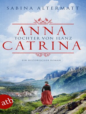 cover image of Anna Catrina--Tochter von Ilanz